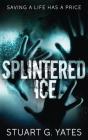 Splintered Ice - Preview