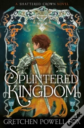 Splintered Kingdom