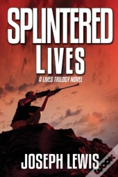 Splintered Lives