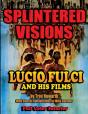 Splintered Visions Lucio Fulci And His Films - Preview