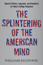 Splintering Of The American Mind - Preview