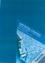 Splintering Urbanism
