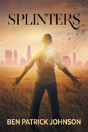Splinters - Preview