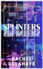 Splinters - Preview