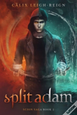 Capa do artigo Split Adam: Scion Saga Book 2