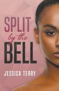Split By The Bell