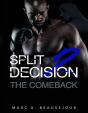 Split Decision 2 : The Comeback - Preview
