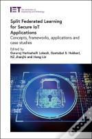 Split Federated Learning For Secure Iot Applications