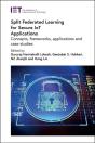 Split Federated Learning For Secure Iot Applications - Preview