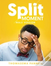 Split Moment (Male Version)