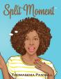 Split Moment - Preview