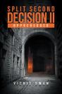Split Second Decision Ii - Preview