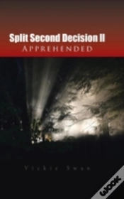 Capa do artigo Split Second Decision Ll Apprehended
