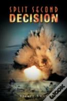Split Second Decision