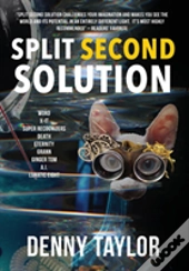 Split Second Solution