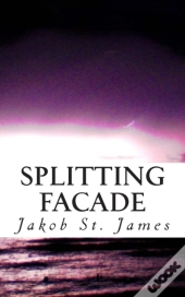 Splitting Facade: -A Novella-