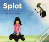 Splot Et Le Rêve Des Gens Heureux