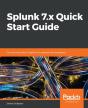Splunk 7.X Quick Start Guide - Preview
