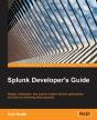 Splunk Developer'S Guide - Preview