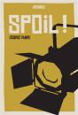 Spoil ! - Preview