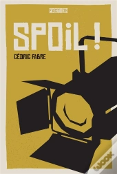 Spoil !