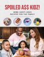 Spoiled A$$ Kidz! - Preview