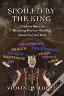 Spoiled By The King