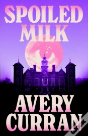 Capa do artigo Spoiled Milk