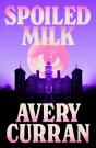 Spoiled Milk - Preview