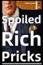 Spoiled Rich Pricks 1 - Preview