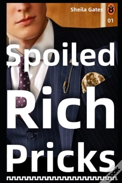 Capa do artigo Spoiled Rich Pricks 3
