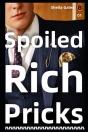 Spoiled Rich Pricks 4 - Preview