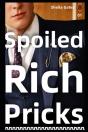 Spoiled Rich Pricks 5 - Preview