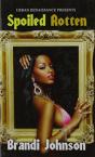 Spoiled Rotten - Preview