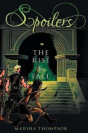 Spoilers: The Rise & Fall - Preview