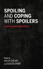 Spoiling And Coping With Spoilers - Preview