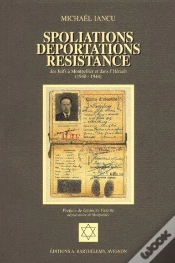Capa do artigo Spoliations, Déportations, Résistance Des Juifs À Montpellier Et Dans L