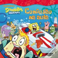 SpongeBob - Confusão na Aula