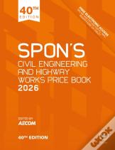 Spon'S Civil Engineering And Highway Works Price Book 2026