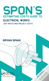 Spon'S Estimating Costs Guide To Electrical Works