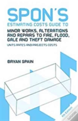 Capa do artigo Spon'S Estimating Costs Guide To Minor Works, Alterations And Repairs To Fire, Flood, Gale And Theft Damage