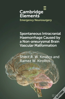 Capa do artigo Spontaneous Intracranial Haemorrhage Caused By A Non-Aneurysmal Brain Vascular Malformation