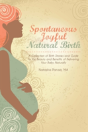 Spontaneous Joyful Natural Birth - Preview