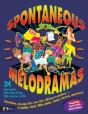 Spontaneous Melodramas - Preview