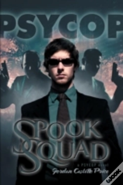 Capa do artigo Spook Squad: A Psycop Novel
