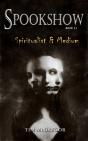 Spookshow 11: Spiritualist & Medium - Preview