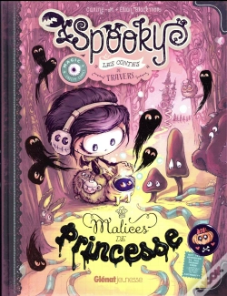 Capa do artigo Spooky & Les Contes De Travers T.3 ; Malices De Princesse