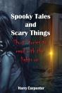 Spooky Tales And Scary Things: Short Sto - Preview