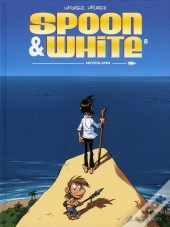 Spoon & White T.8 ; Neverland