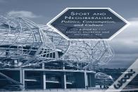Sport And Neoliberalism